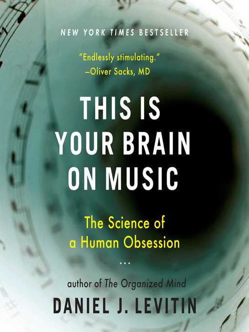 Title details for This Is Your Brain on Music by Daniel J. Levitin - Wait list
